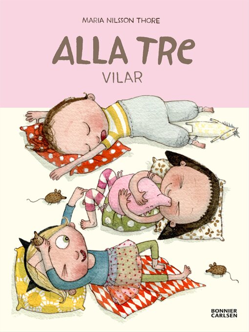 Titeldetaljer för Alla tre vilar av Maria Nilsson Thore - Tillgänglig